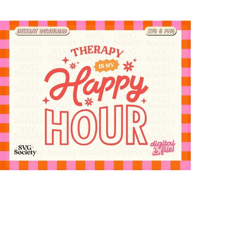 MR-188202323269-therapy-is-my-happy-hour-svg-png-cute-aesthetic-mental-health-image-1.jpg
