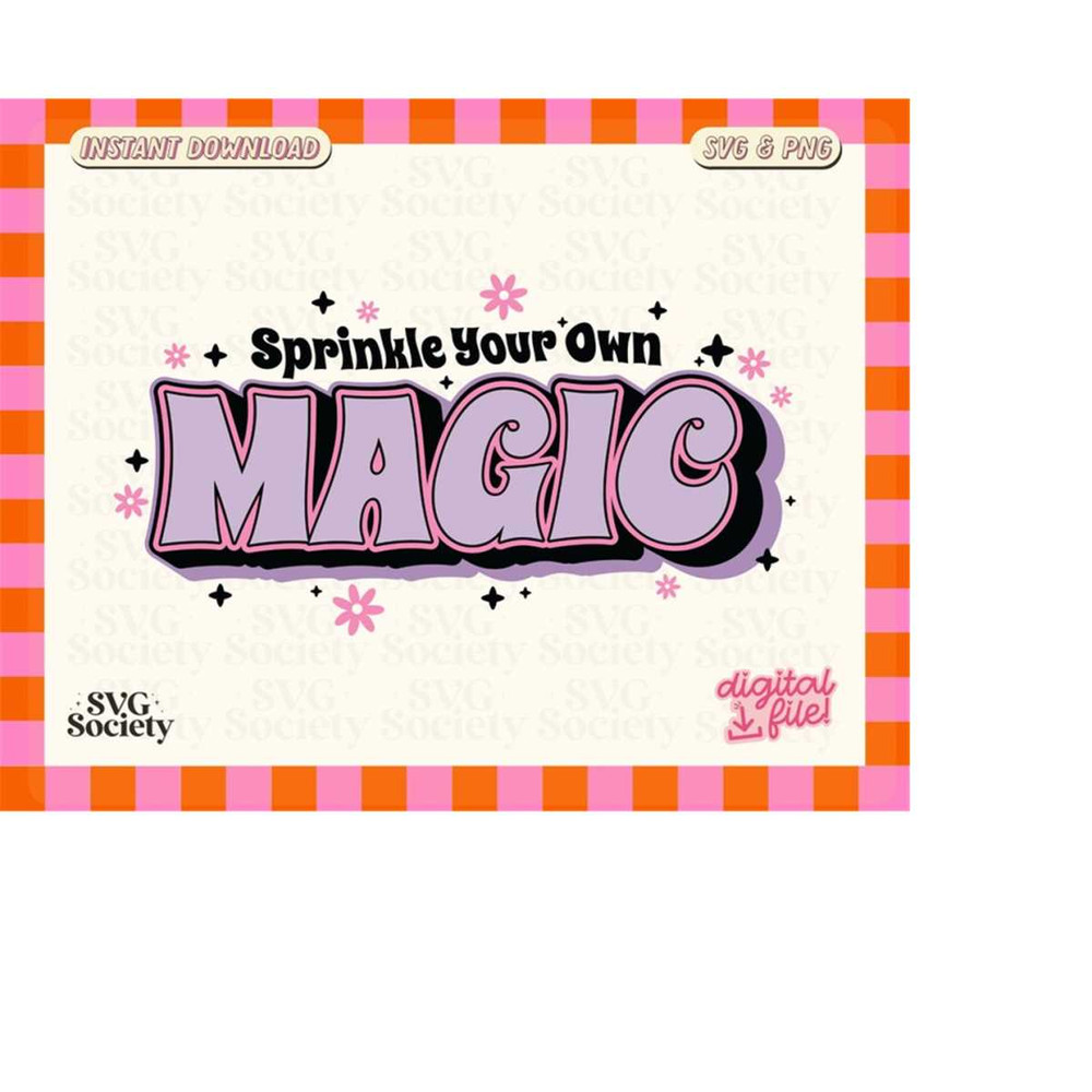 MR-188202323529-sprinkle-your-own-magic-cute-and-fun-svg-png-design-for-image-1.jpg
