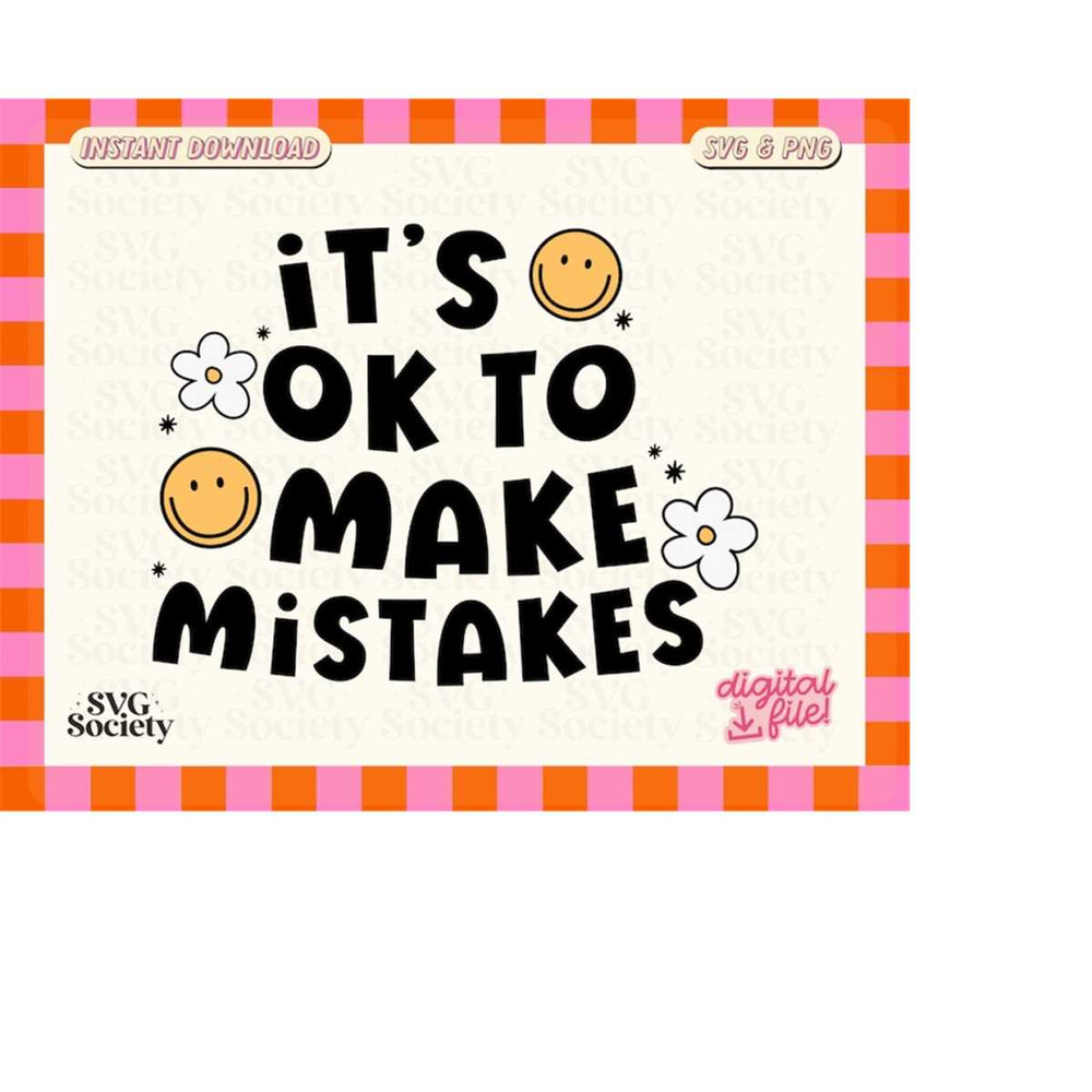 MR-19820230215-its-ok-to-make-mistakes-svg-mental-health-svg-motivational-image-1.jpg