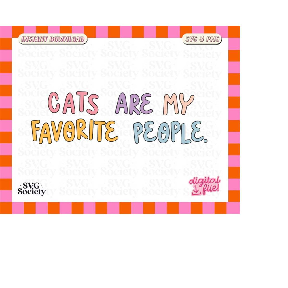 MR-198202302732-cats-are-my-favorite-people-svg-png-cute-cat-mom-design-image-1.jpg