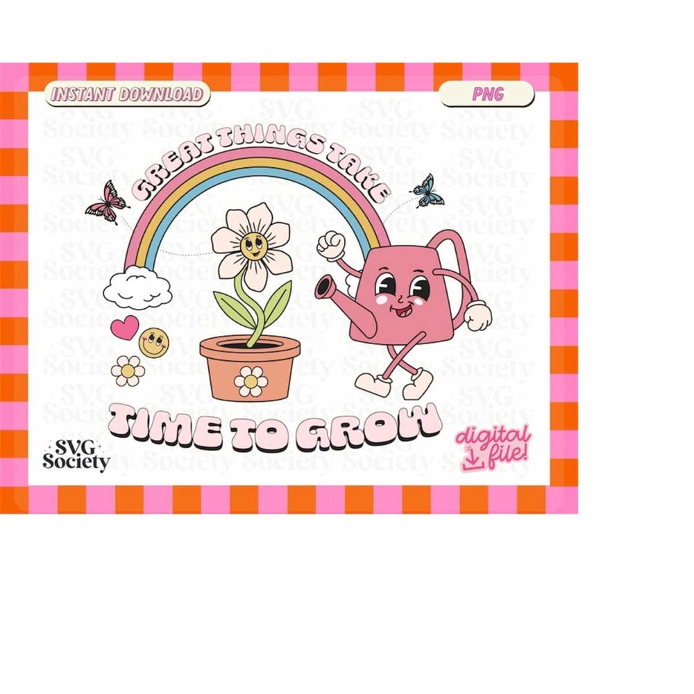 MR-198202303433-great-things-take-time-to-grow-png-file-cute-and-groovy-image-1.jpg
