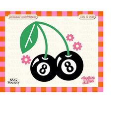 trendy retro 8 ball cherries svg and png file, design for t-shirt, sticker, mug, commercial use