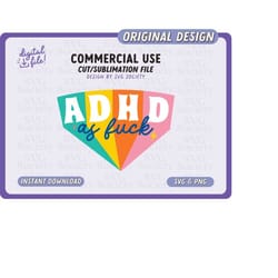adhd as fuq svg, png, adhd af, sublimation design, neurodiversity, autism, mental health, clip art vector, dtg, print-on