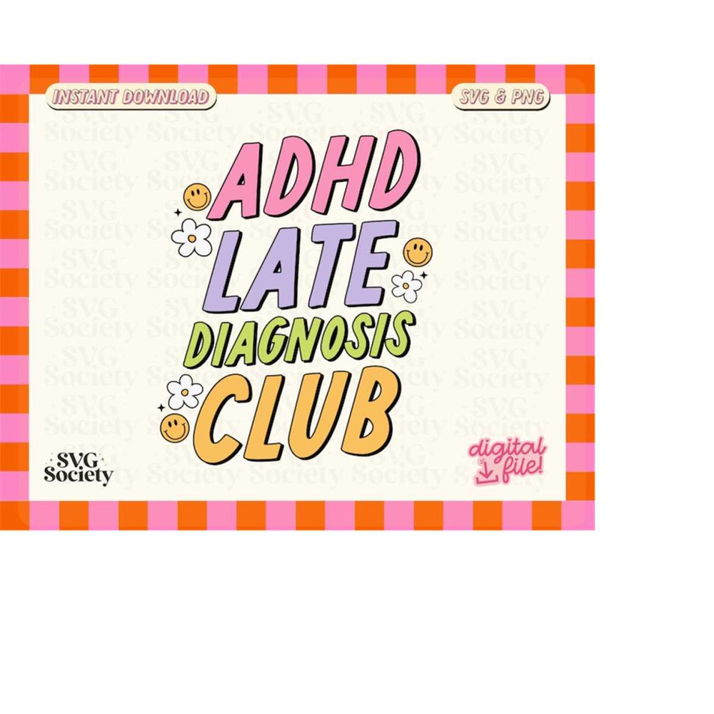 MR-198202305221-adhd-late-diagnosis-club-svg-png-adhd-svg-neurodivergent-image-1.jpg