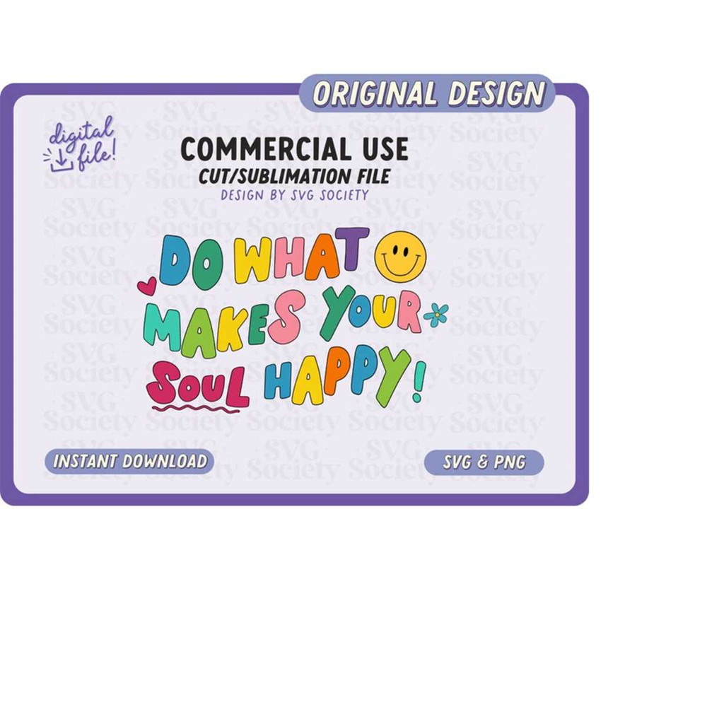 MR-198202305911-do-what-makes-your-soul-happy-svg-png-sublimation-design-image-1.jpg