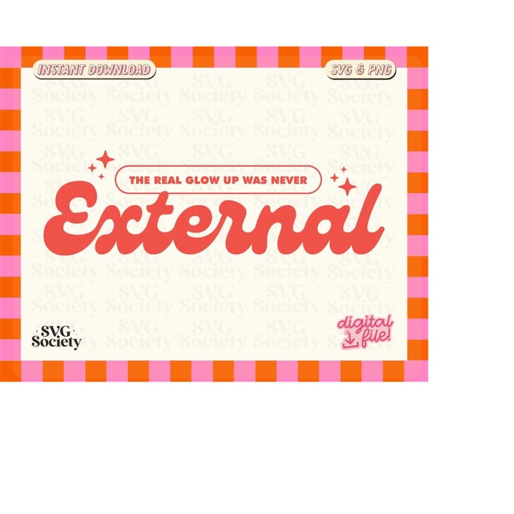MR-198202312230-the-real-glow-up-was-never-external-svg-png-groovy-aesthetic-image-1.jpg