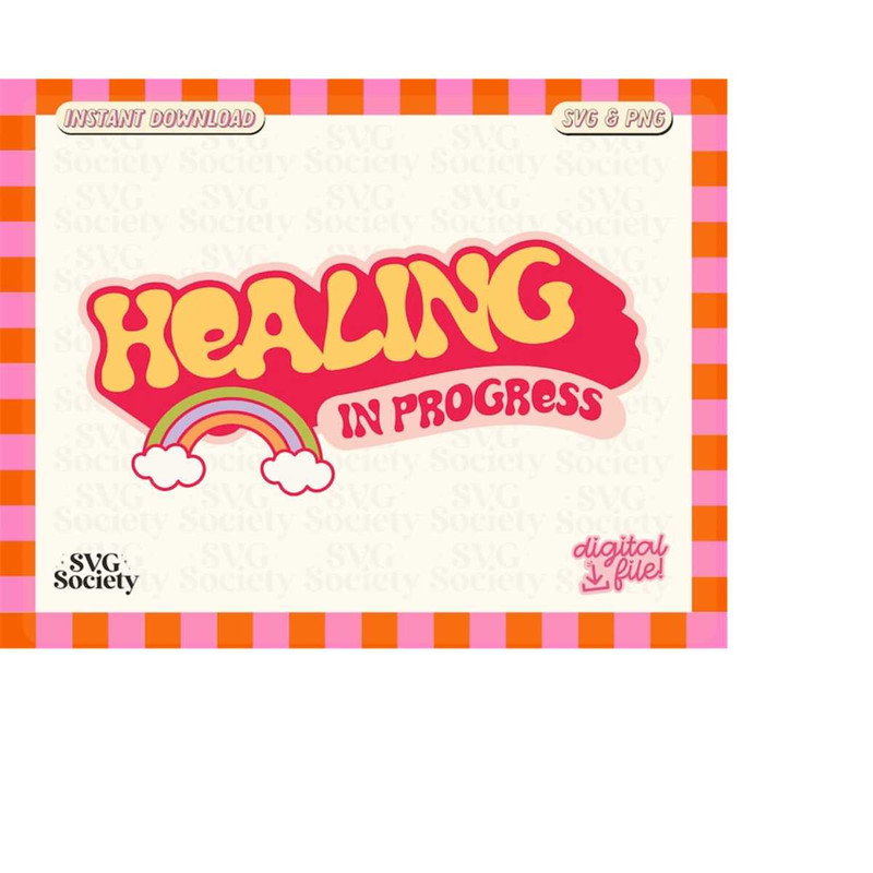 MR-19820232280-healing-in-progress-svg-png-cute-trendy-mental-health-image-1.jpg
