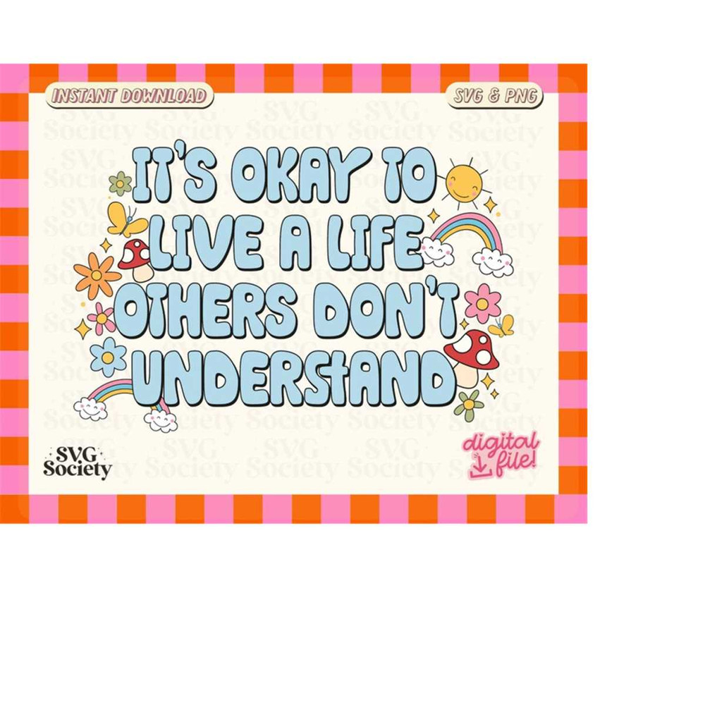 MR-198202324212-its-okay-to-live-a-life-that-others-dont-understand-image-1.jpg