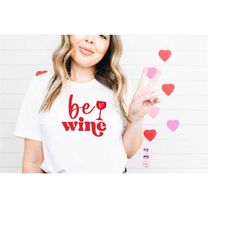 be wine svg, my dog is my valentine, valentine's day matching svg cut file printable png silhouette cricut sublimation