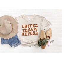 coffee teach repeat svg, teach kindness, teacher, teaching svg cut file, printable png silhouette cricut sublimation