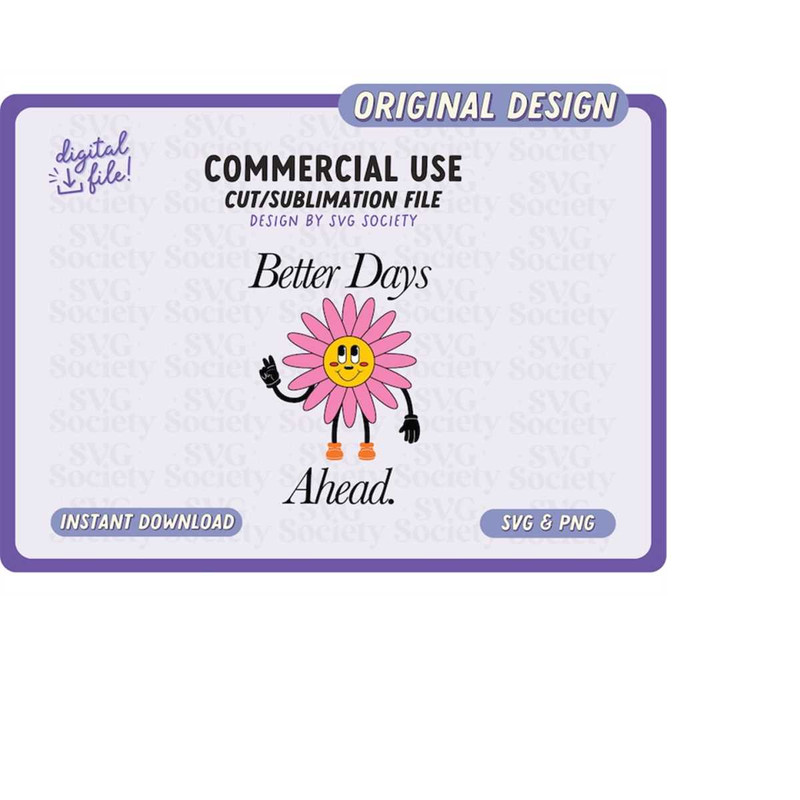 MR-198202333456-better-days-ahead-svg-png-sublimation-design-aesthetic-image-1.jpg