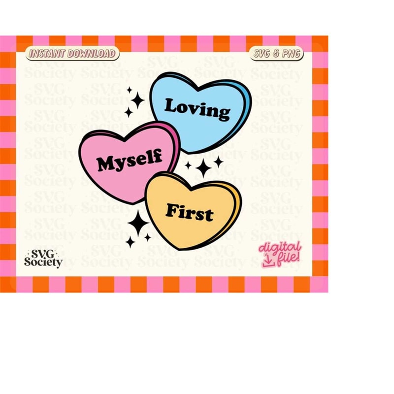 MR-19820234826-loving-myself-first-svg-candy-hearts-svg-its-okay-to-not-be-image-1.jpg