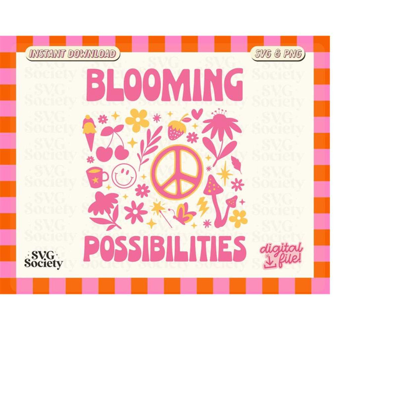 MR-198202343453-blooming-possibilities-svg-png-file-cute-and-fun-spring-image-1.jpg