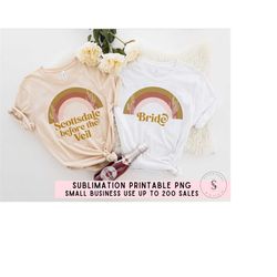 scottsdale before the veil, sublimation bundle, bachelorette shirts png, bride babe bundle, printable png, cricut, subli