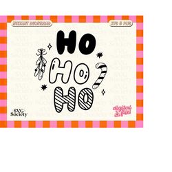 ho ho ho svg, merry christmas svg, cute christmas shirt svg, holiday svg, candy cane svg, mistletoe svg, winter svg, com