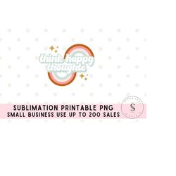 think happy thoughts hippie let that sh*t go yoga dreamer retro boho rainbow printable png sublimation design cricut sti