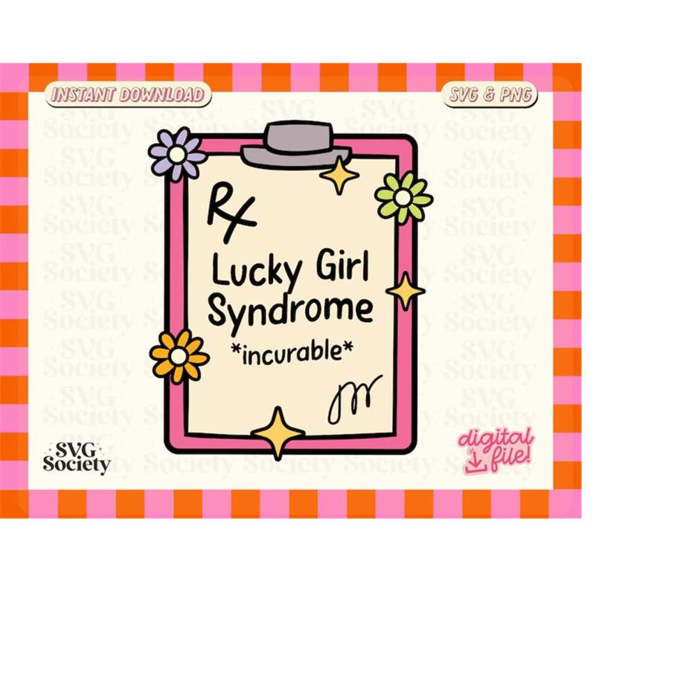 MR-198202352118-lucky-girl-syndrome-prescription-cute-funny-trending-image-1.jpg