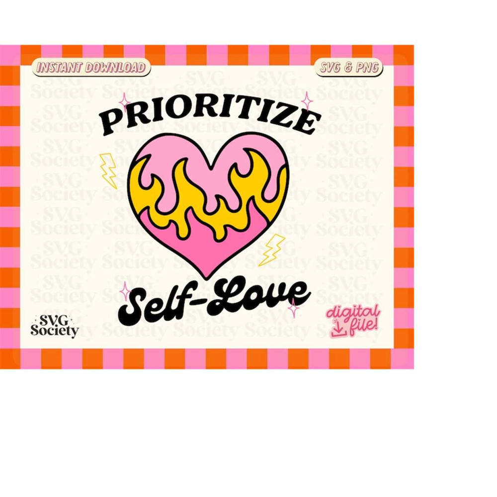 MR-198202354741-prioritize-self-love-svg-inspirational-svg-self-love-svg-image-1.jpg