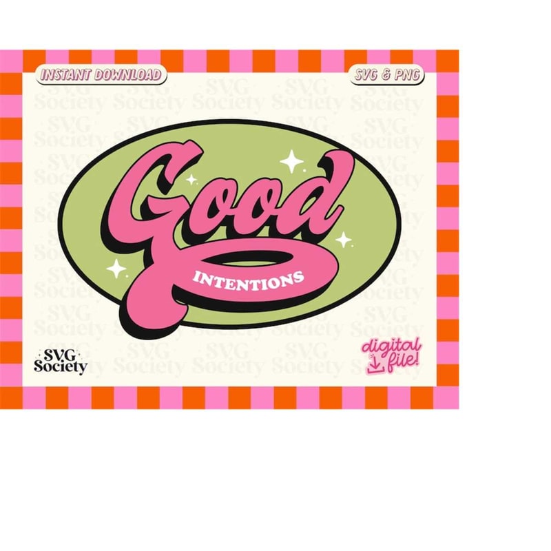 MR-198202355646-good-intentions-svg-png-cute-trendy-aesthetic-design-for-image-1.jpg
