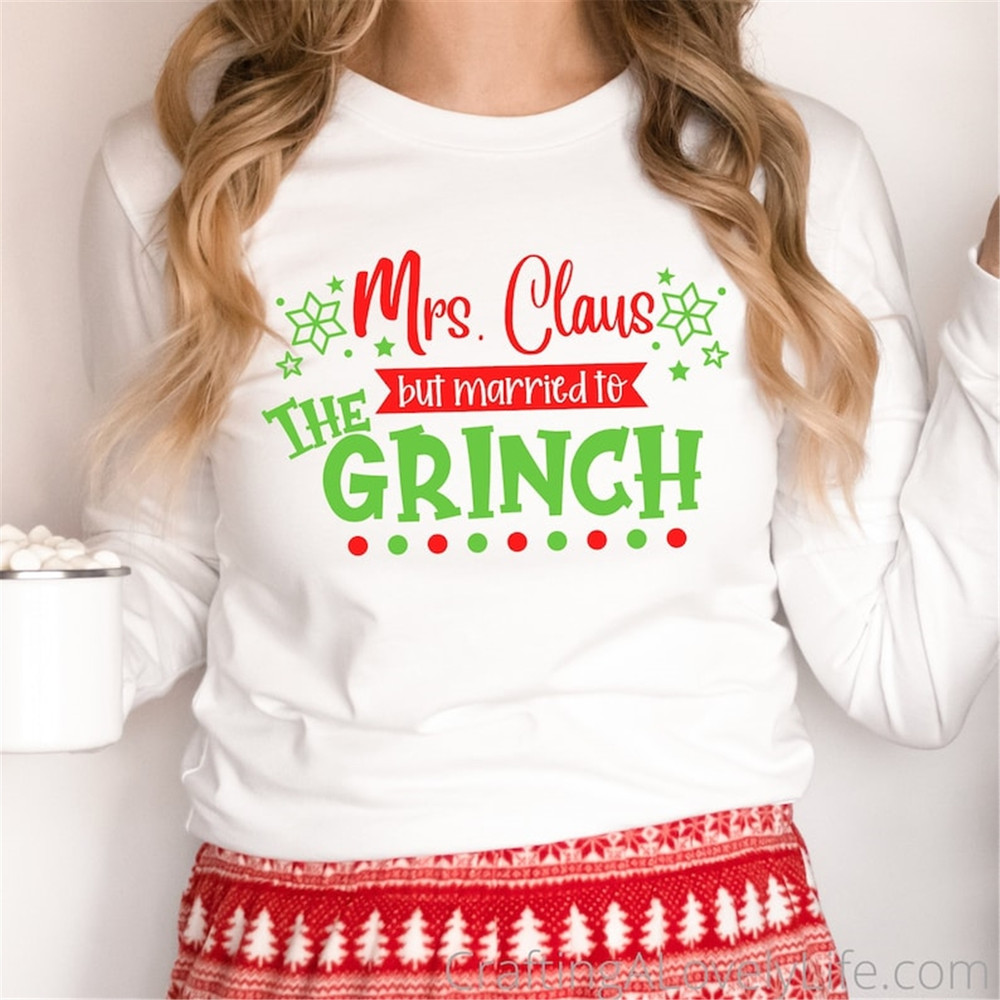 MR-198202374647-mrs-claus-but-married-to-the-grinch-svg-grinch-svg-bundle-image-1.jpg