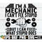 MR-19820238246-im-a-mechanic-i-cant-fix-stupid-but-i-can-fix-what-image-1.jpg