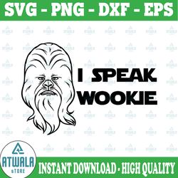 star wars i speak wookie, disney svg, disney mickey and minnie svg,quotes files, svg file, disney png file, cricut, silh