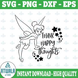 think happy thoughts svg, tinkerbell svg, fairy svg, tinkerbell cut file, funny svg, disney svg, fairy dust svg, disney