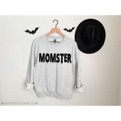 momster halloween sweatshirt, momster shirt, halloween shirts for women, halloween crewneck, halloween sweater, funny ha