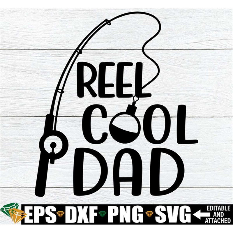 MR-198202385653-reel-cool-dad-fathers-day-funny-fathers-day-dad-image-1.jpg
