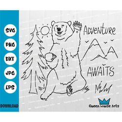 Bear Svg,Adventure Awaits SVG,Outdoor Scene Cutouts hello bear mountains forest Cut File Cricut Silhouette ,Vacantion Sv