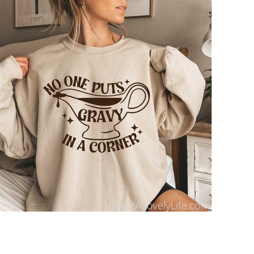 MR-198202391747-no-one-puts-gravy-in-a-corner-svg-fall-shirt-svg-funny-image-1.jpg