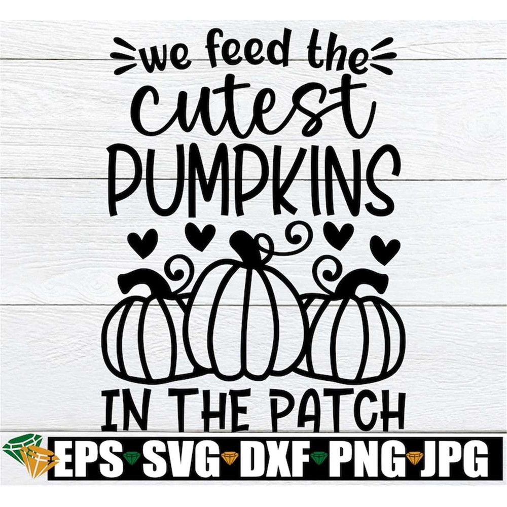 MR-198202392830-we-feed-the-cutest-pumpkins-in-the-patch-thanksgiving-student-image-1.jpg