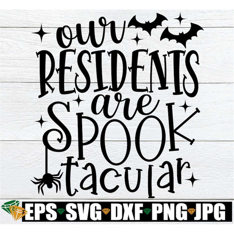 MR-19820239290-our-residents-are-spooktacular-halloween-healthcare-svg-image-1.jpg