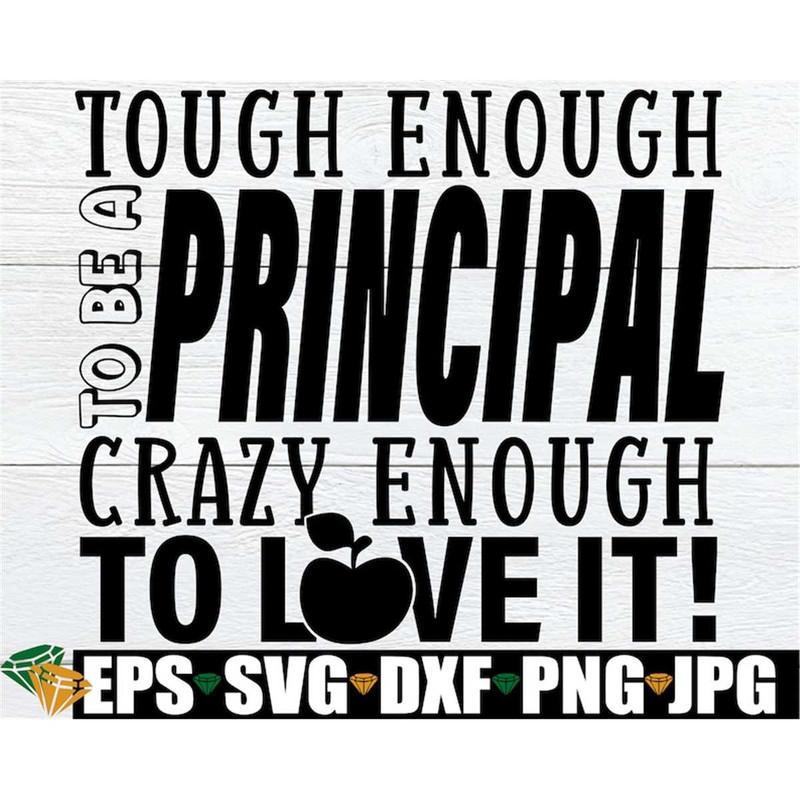 MR-19820239334-tough-enough-to-be-a-principal-crazy-enough-to-love-it-image-1.jpg