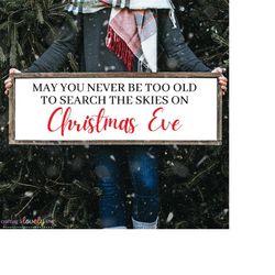 may you never be too old to search the skies on christmas eve svg, christmas sign svg, farmhouse christmas svg, christma