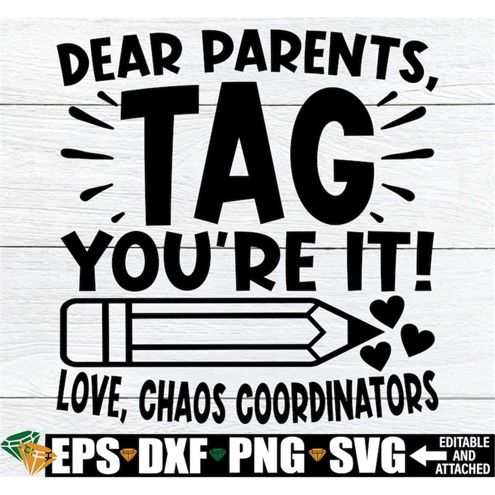 MR-1982023102235-dear-parents-tag-youre-it-love-chaos-coordinators-pre-k-image-1.jpg
