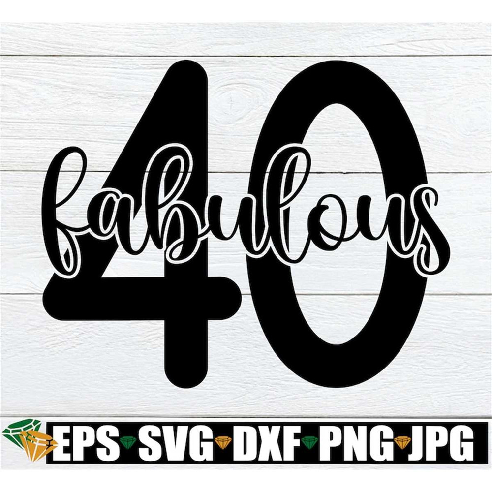 MR-198202310422-fabulous-40-fabulous-40th-birthday-svg-40th-birthday-svg-image-1.jpg