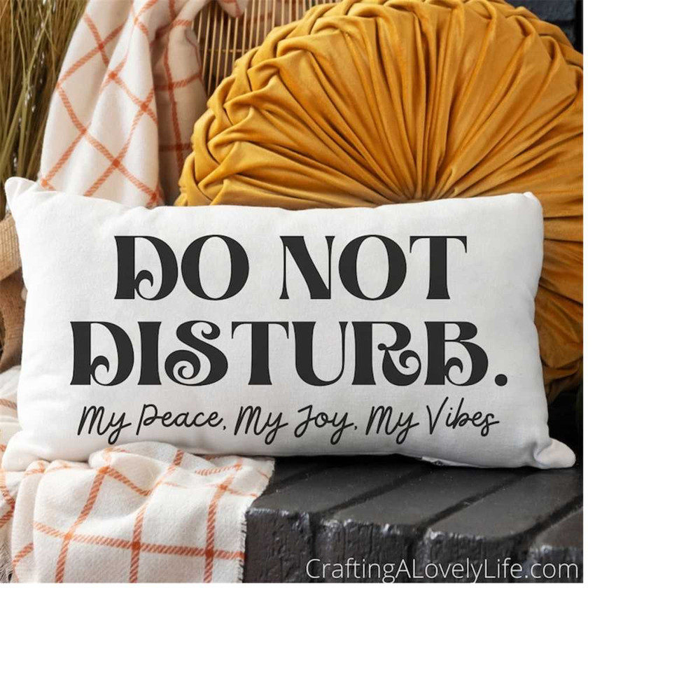 MR-1982023113239-do-not-disturb-my-vibe-svg-png-do-not-disturb-my-peace-svg-image-1.jpg