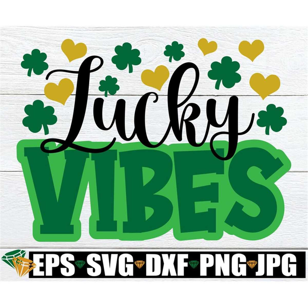 MR-1982023113257-lucky-vibes-st-patricks-day-svg-cute-st-patricks-image-1.jpg