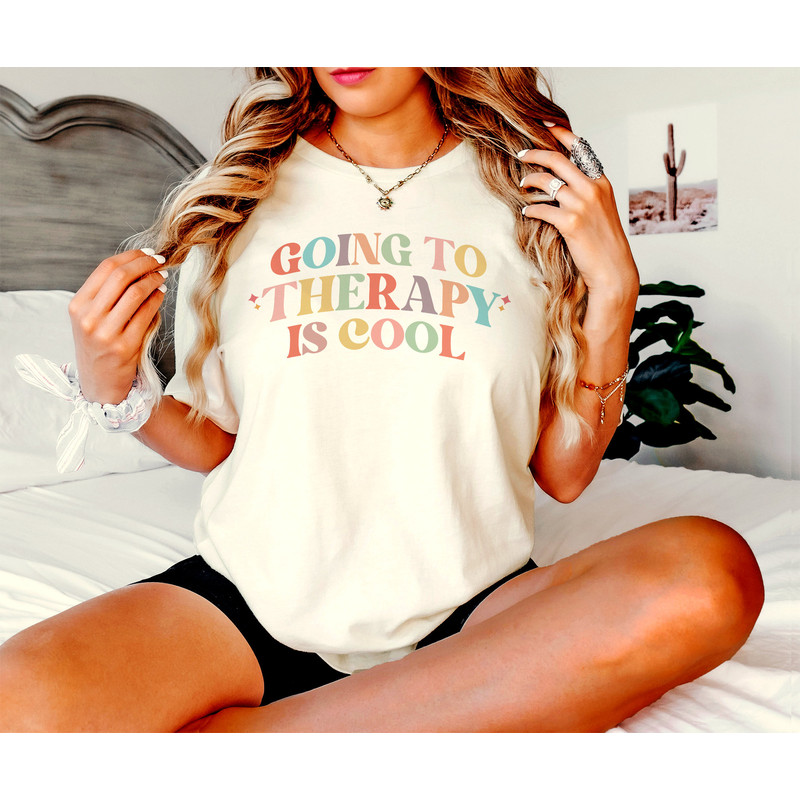 Going To Therapy Is Cool Shirt, Therapy Shirt, Mental Health Shirt, Cool Therapist T-Shirt, Psychotherapist Shirt, Therapist Gift T-Shirt - 1.jpg