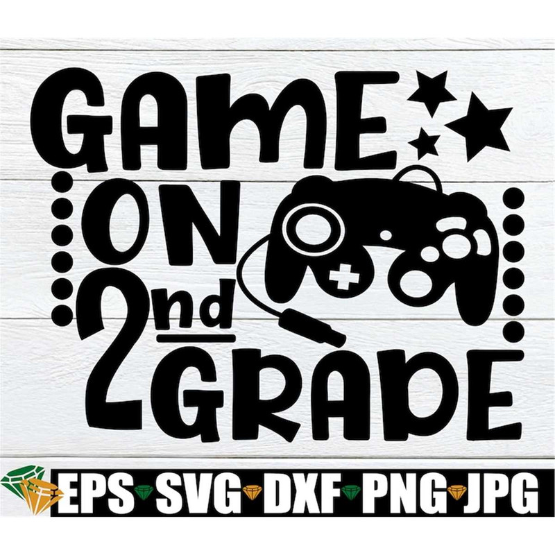 MR-1982023114341-game-on-2nd-grade-second-grade-back-to-school-first-day-of-image-1.jpg