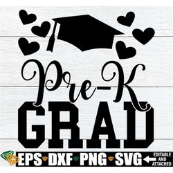 pre-k grad, girls pre-k graduation shirt svg, pre-k grad shirt svg, pre-k graduation svg, pre-k graduate svg, preschool