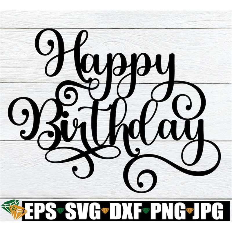 MR-1982023114742-happy-birthday-svg-birthday-script-svg-birthday-cake-topper-image-1.jpg