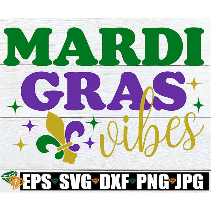 MR-1982023115511-mardi-gras-vibes-mardi-gras-shirt-svg-mardi-gras-svg-mardi-image-1.jpg