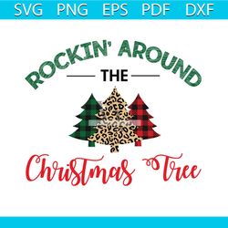 rockin' around the christmas tree svg, christmas svg, christmas rockin around svg