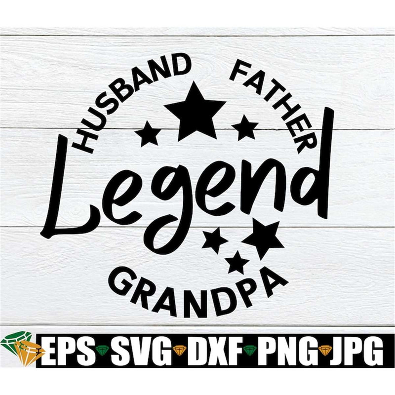 MR-1982023122358-husband-father-grandpa-legend-father-svg-husband-svg-image-1.jpg
