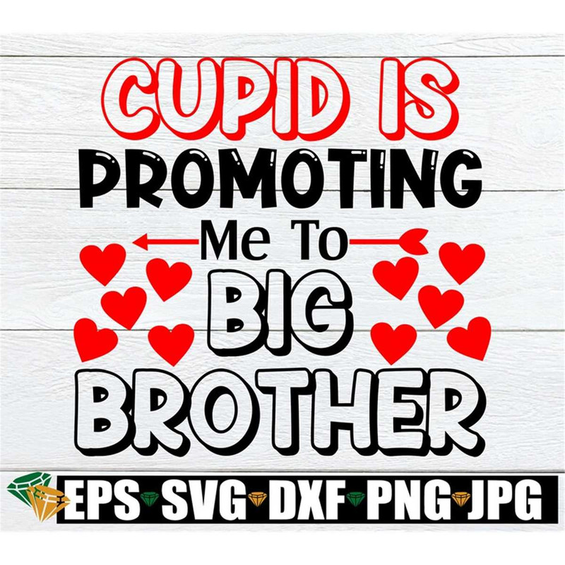 MR-1982023131728-cupid-is-promoting-me-to-big-brother-valentines-day-new-image-1.jpg