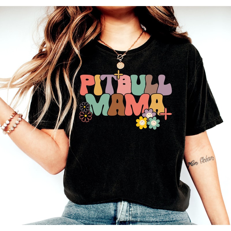 Pitbull Mama Shirt, Pitbull Shirt, Dog Lover Shirt, Pitbull Lover Gift Shirt, Dog Owner Shirt, Pet Lover Shirt, Dog Mom Tee, Cute Dog Shirt - 2.jpg