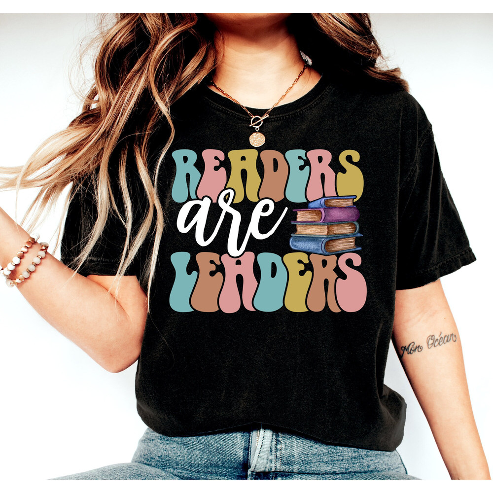 Readers Are Leaders Shirt, Librarian Shirt, Book Lover Shirt, Reading Shirt, English Teacher Tee, One More Chapter Shirt, Readers Gift Tee - 2.jpg