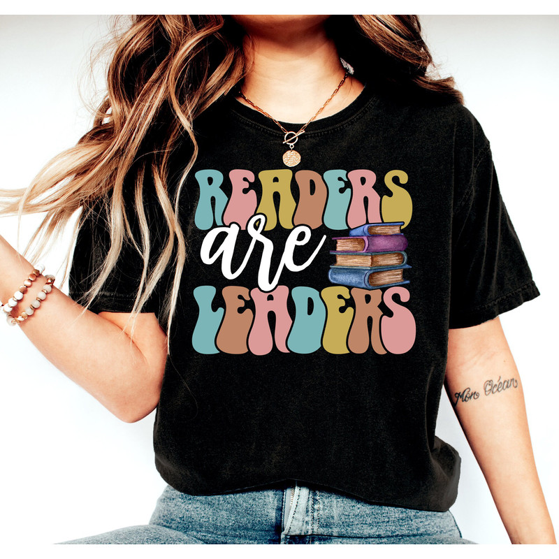 Readers Are Leaders Shirt, Librarian Shirt, Book Lover Shirt, Reading Shirt, English Teacher Tee, One More Chapter Shirt, Readers Gift Tee - 2.jpg